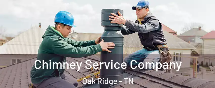  Chimney Service Company Oak Ridge - TN